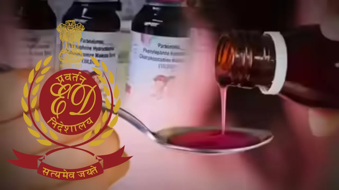 कोडिन कफ सिरप केस में ED की बड़ी कार्रवाई, रांची सहित UP और गुजरात में ताबड़तोड़ छापेमारी